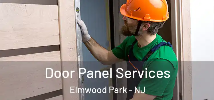 Door Panel Services Elmwood Park - NJ
