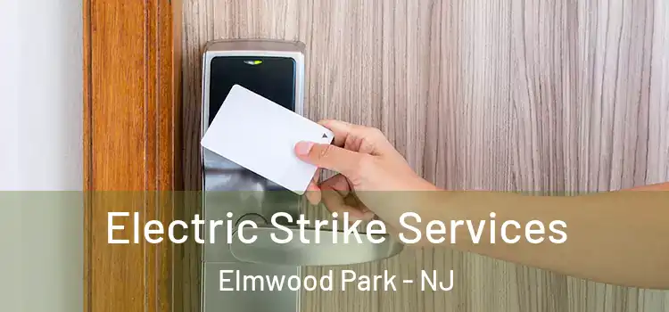 Electric Strike Services Elmwood Park - NJ
