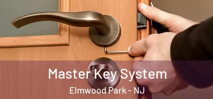 Master Key System Elmwood Park - NJ