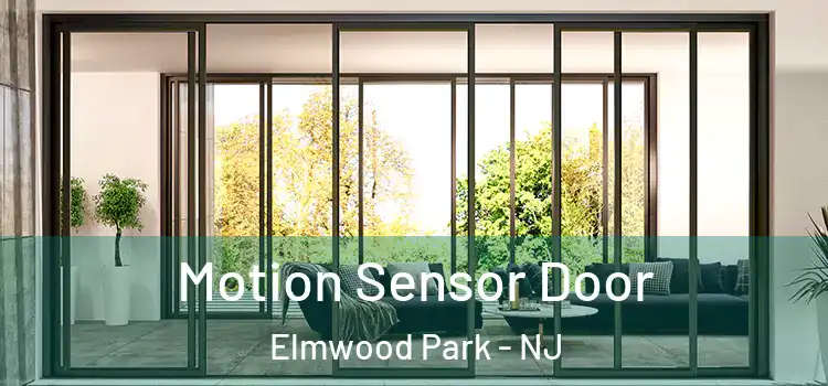 Motion Sensor Door Elmwood Park - NJ